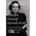 What Remains: The Collected Poems of Hannah Arendt - Hardcover