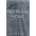 No Road Home: The enormous journey of guilt Seventy-eight Poems - Paperback