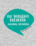 My Thought Recorder: Journal Notebook - Paperback