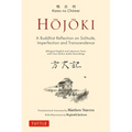 Hojoki: A Buddhist Reflection on Solitude: Imperfection and Transcendence - Bilingual English and Japanese Texts with Free Online Audio Recordings - Hardcover