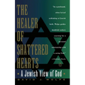 The Healer of Shattered Hearts: A Jewish View of God - Paperback