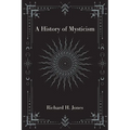 A History of Mysticism - Paperback