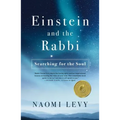 Einstein and the Rabbi: Searching for the Soul - Paperback