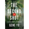 The Second Shot: A Green Beret's Last Mission - Hardcover