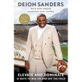 Elevate and Dominate: 21 Ways to Win on and Off the Field - Hardcover