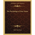 The Psychology of Your Name - Paperback