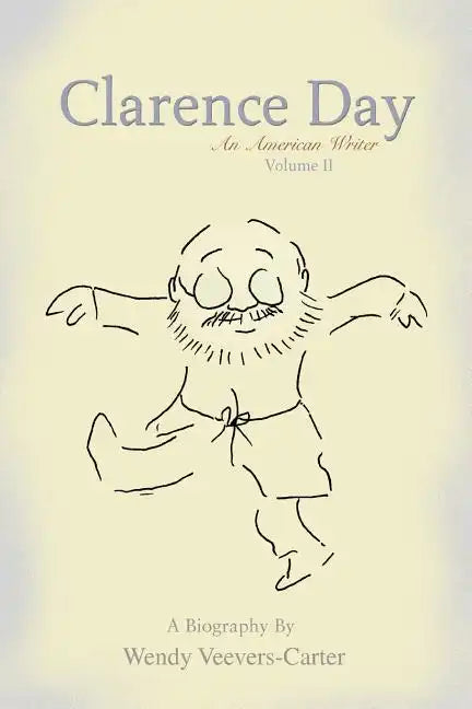 Clarence Day: An American Writer - Paperback