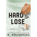 Hard to Lose: Special Edition (The Play Hard Series (The Kincade Sisters)) - Paperback