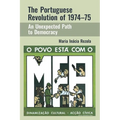 The Portuguese Revolution of 1974-1975: An Unexpected Path to Democracy - Paperback