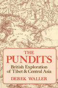 The Pundits: British Exploration of Tibet and Central Asia - Paperback