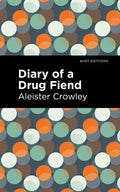 Diary of a Drug Fiend - Paperback