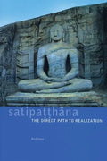Satipatthana: The Direct Path to Realization - Paperback