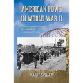 American POWs in World War II: Twelve Personal Accounts of Captivity by Germany and Japan - Paperback