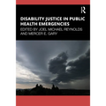 Disability Justice in Public Health Emergencies - Paperback