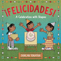 ?Felicidades!: A Celebration with Shapes (a Picture Book) - Hardcover