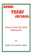 Rural Texas Sayings: Voices from the Great Depression - Paperback
