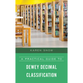 A Practical Guide to Dewey Decimal Classification - Hardcover