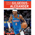 Shai Gilgeous-Alexander: Basketball Superstar - Paperback