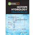 Isotope Hydrology: A Study of the Water Cycle - Hardcover