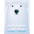 A Polar Bear in the Snow - Paperback