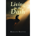 Living in the Dash - Paperback