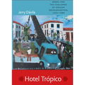 Hotel Trópico: Brazil and the Challenge of African Decolonization, 1950-1980 - Paperback