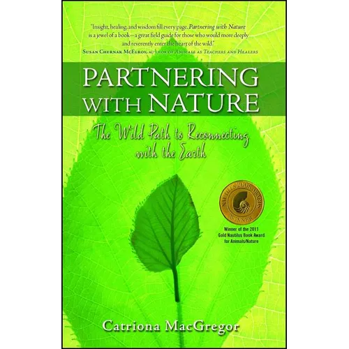Partnering with Nature: The Wild Path to Reconnecting with the Earth - Paperback