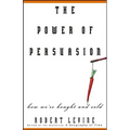 The Power of Persuasion: How We're Bought and Sold - Paperback