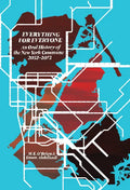 Everything for Everyone: An Oral History of the New York Commune, 2052-2072 - Paperback