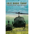 Gray Horse Troop: Forever Soldiers - Paperback
