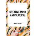 Creative Mind and Success - Paperback