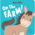 Mini Pops: On the Farm!: Mini Pop-Up Board Book - Board Book