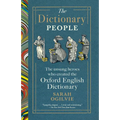 The Dictionary People: The Unsung Heroes Who Created the Oxford English Dictionary - Paperback