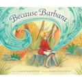 Because Barbara: Barbara Cooney Paints Her World - Hardcover