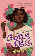 A Chorus Rises: A Song Below Water Novel - Paperback