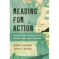 Reading for Action: Engaging Youth in Social Justice Through Young Adult Literature - Hardcover