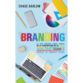 Branding: Lo que necesita saber acerca de la construcción de su marca personal y el crecimiento de su pequeña empresa utilizando - Hardcover