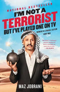 I'm Not a Terrorist, But I've Played One on TV: Memoirs of a Middle Eastern Funny Man - Paperback