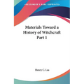 Materials Toward a History of Witchcraft Part 1 - Paperback