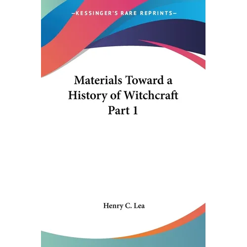Materials Toward a History of Witchcraft Part 1 - Paperback