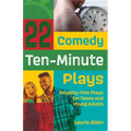 22 Comedy Ten-Minute Plays: Royalty-free Plays for Teens and Young Adults - Paperback