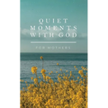 Quiet Moments with God for Mothers - Paperback