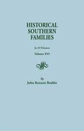 Historical Southern Families. in 23 Volumes. Volume XVI - Paperback