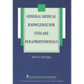 General Medical Knowledge for Eyecare Paraprofessionals - Paperback