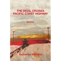 The Devil Cruises Pacific Coast Highway - Paperback