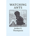 Watching Ants - Paperback
