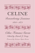 Céline: Remembering Louisiana, 1850-1871 - Paperback