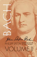 Johann Sebastian Bach, Volume II: Volume 2 - Paperback