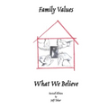 Family Values What We Believe - Paperback