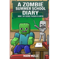 A Zombie Summer School Diaries Book 2: My Science Teacher is a Witch - Paperback